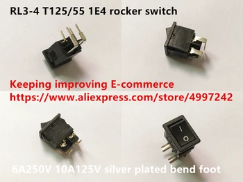 Orijinal yeni 100 % RL3 - 4 T125 / 55 1E4 rocker anahtarı 6A250V 10A125V gümüş kaplama viraj ayak
