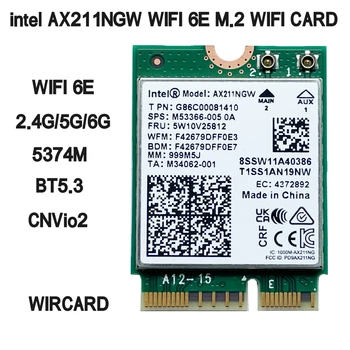 WiFi 6E AX211NGW Tri Band 2.4 G/5G/6Ghz Kablosuz Ağ Wifi Kartı Adaptörü BT 5.3 Intel AX211 M. 2 Anahtar CNVıo2 Windows10